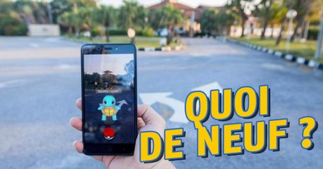 Pokémon Go : découvrez le contenu de la dernière mise-à-jour