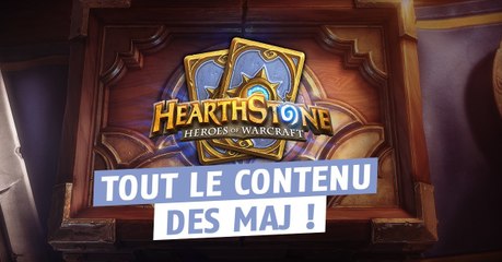 Hearthstone : contenu des dernières mises à jour, extensions, meta, nouvelles cartes...