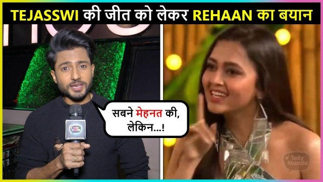 Rehaan Roy Gives EPIC Reaction On Tejasswi Prakash's Win In BB15 | Exclusive