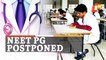 NEET PG 2022 Postponed By 6-8 Weeks: Union Health Ministry