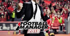 Football Manager 2018 : astuces et conseils pour bien commencer