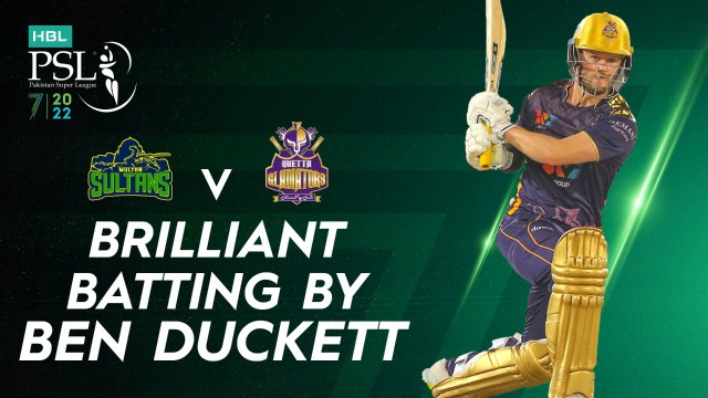 Brilliant Batting By Ben Duckett | Multan Sultans vs Quetta Gladiators | Match 7 | HBL PSL 7 | ML2G