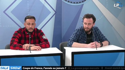 Talk Show, partie 1 : Coupe de France, l'année ou jamais ?