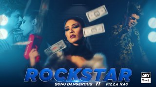 Rockstar | Sonu Dangerous | Fizza Rao | ARY Musik