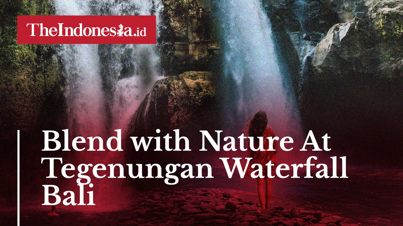 Blend with Nature At Tegenungan Waterfall Bali