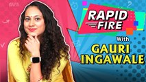 Rapid Fire With Gauri Ingawale | Pangharun