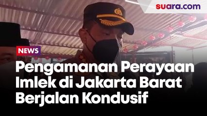 Pengamanan Perayaan Imlek di Kawasan Jakarta Barat Berjalan Kondusif