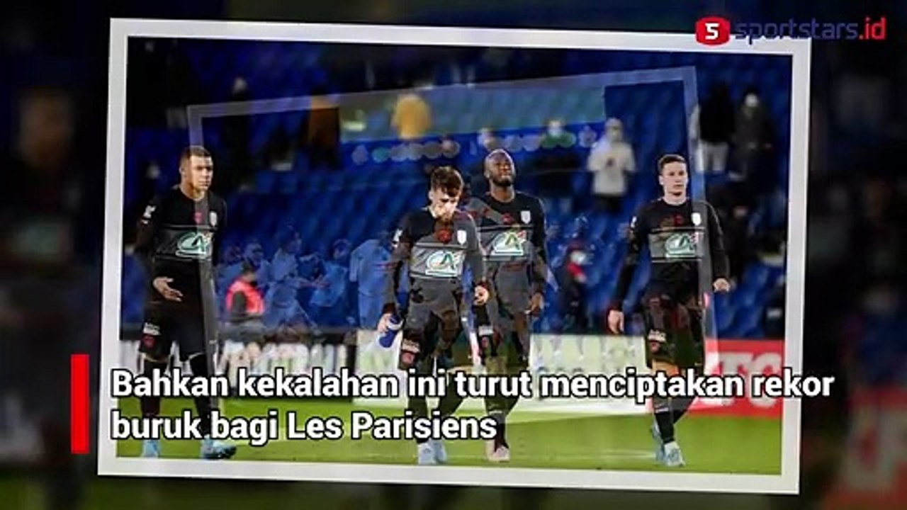 PSG Catatkan Rekor Buruk Usai Tersingkir di Piala Prancis