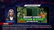 The FTC Will Reportedly Review The Microsoft-Activision Blizzard Deal - 1BREAKINGNEWS.COM