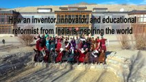 How an inventor, innovator, and educational reformist from India is inspiring the world | Reimagining India
