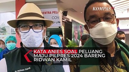 Download Video: Kata Anies Soal Peluang Maju di Pilpres 2024 Bareng Ridwan Kamil