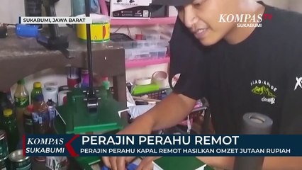 Download Video: Perajin Perahu Kapal Remot Hasilkan Omzet Jutaan Rupiah