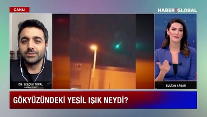 Türkiye'de yeşil ışık saçan göktaşı heyecanı! İstanbul'a mı düştü?