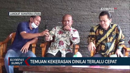 Keluarga Bupati Langkat Nilai Temuan Kekerasan Terlalu Cepat Disampaikan