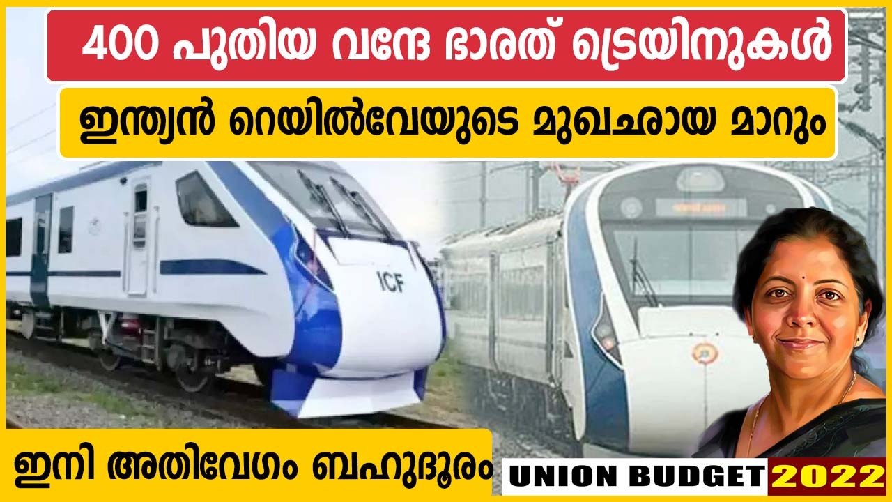 Union Budget 2022: 400 Vande Bharat Trains to b...