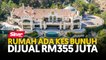 Rumah ada kes bunuh dijual RM355 juta