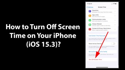 How to Turn Off Screen Time on Your iPhone (iOS 15.3)?