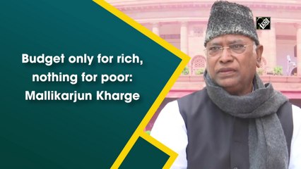 Budget only for rich, nothing for poor: Mallikarjun Kharge