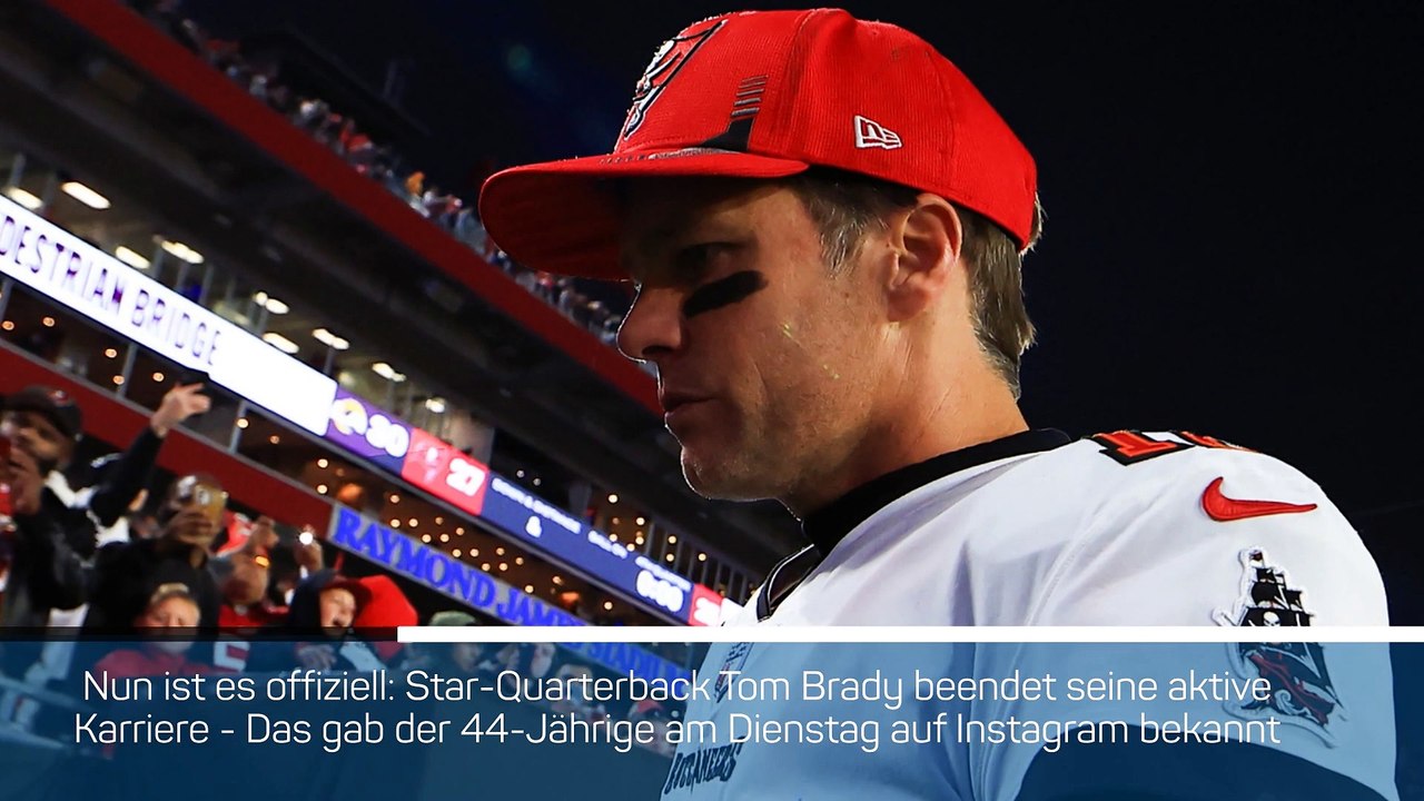 Offiziell: Superstar Tom Brady beendet Karriere