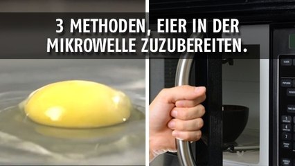 Diese 3 Methoden, ein Ei in der Mikrowelle zuzubereiten, werden Ihnen das Kochen erleichtern.