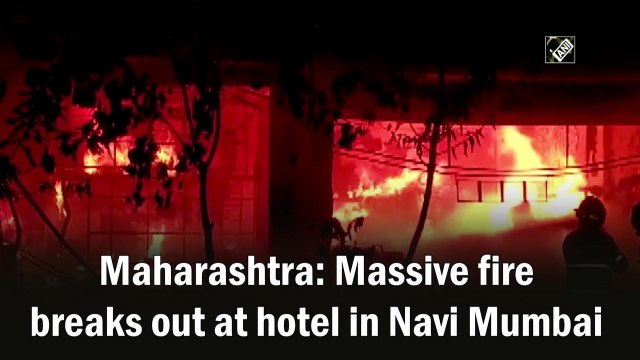 Massive fire breaks out at hotel in Navi Mumbai in Maharashtra