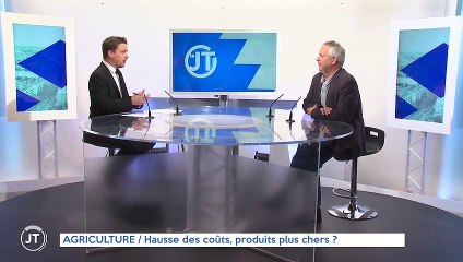 AGRICULTURE / Hausse des coûts, produits plus chers ?