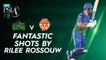 Fantastic Shots By Rilee Rossouw | Multan Sultans vs Islamabad United | Match 8 | HBL PSL 7 | ML2G