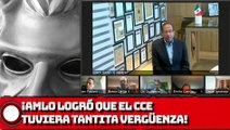 ¡AMLO logró que el CCE tuviera tantita vergüenza!