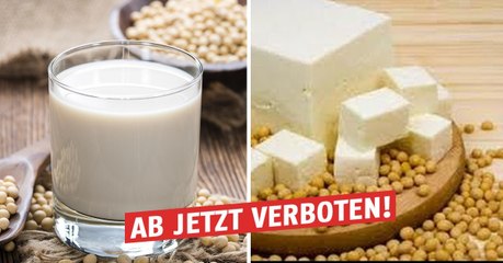 Deshalb werden "Soja-Milch" und "Tofu-Käse" jetzt verboten!