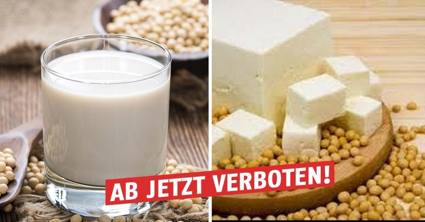 Deshalb werden "Soja-Milch" und "Tofu-Käse" jetzt verboten!
