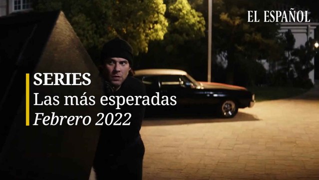Los estrenos de series más esperados en febrero de 2022