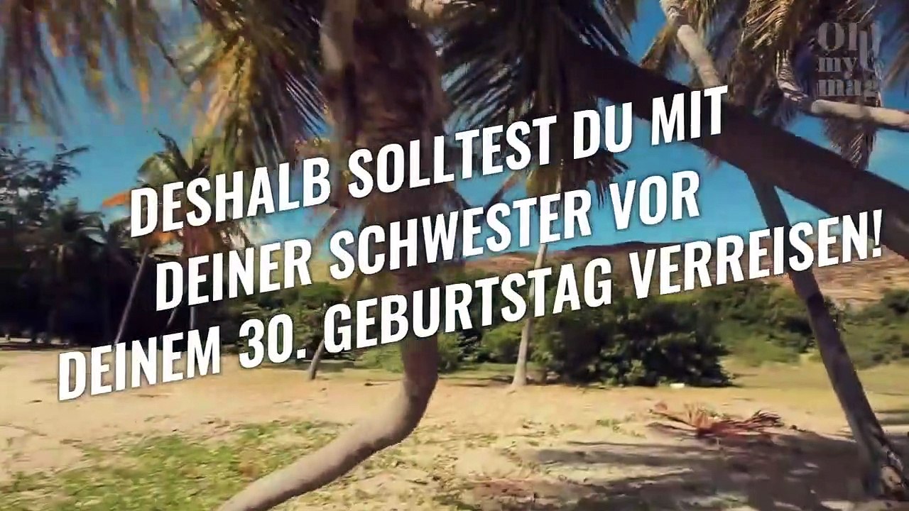 Warum du noch vor deinem 30. mit deiner Schwester verreisen solltest