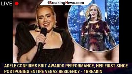 Download Video: Adele confirms Brit Awards performance, her first since postponing entire Vegas residency - 1breakin