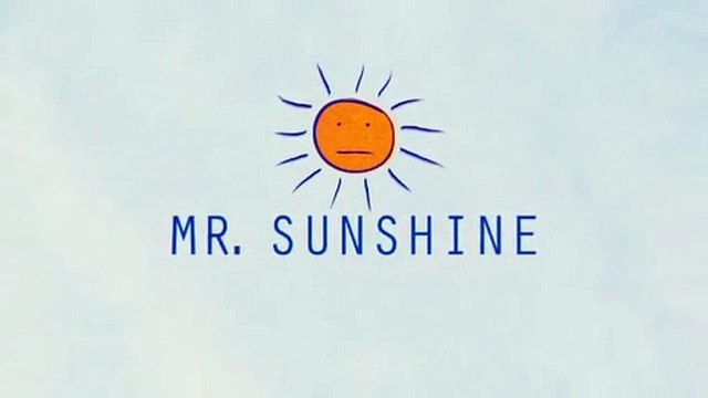 Mr. Sunshine (2011) Saison 0 - Theme (EN)