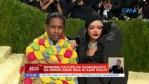 Rihanna, excited sa pagbubuntis sa unang anak nila ni A$AP Rocky | UB