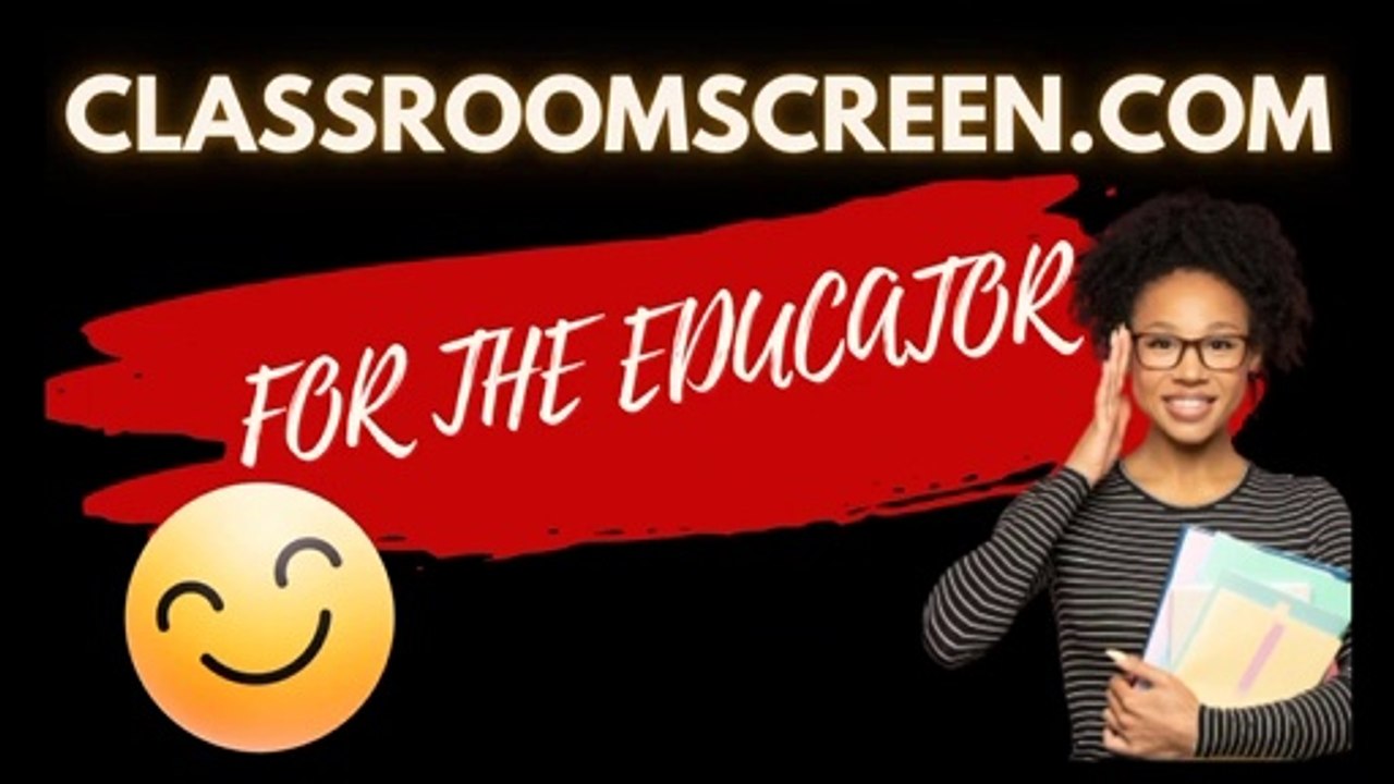 ClassroomScreen.com for Educators