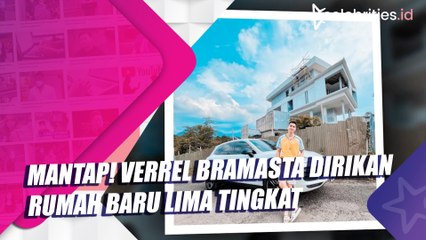 Mantap! Verrel Bramasta Dirikan Rumah Baru Lima Tingkat