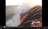 Volcan Kilauea : découvrez le superbe spectacle de la lave qui atteint l'océan