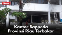 KAPOLRESTA : GEDUNG BAPPEDA RIAU SENGAJA DIBAKAR SESEORANG