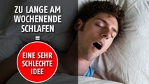 Warum man am Wochenende nicht lange schlafen sollte