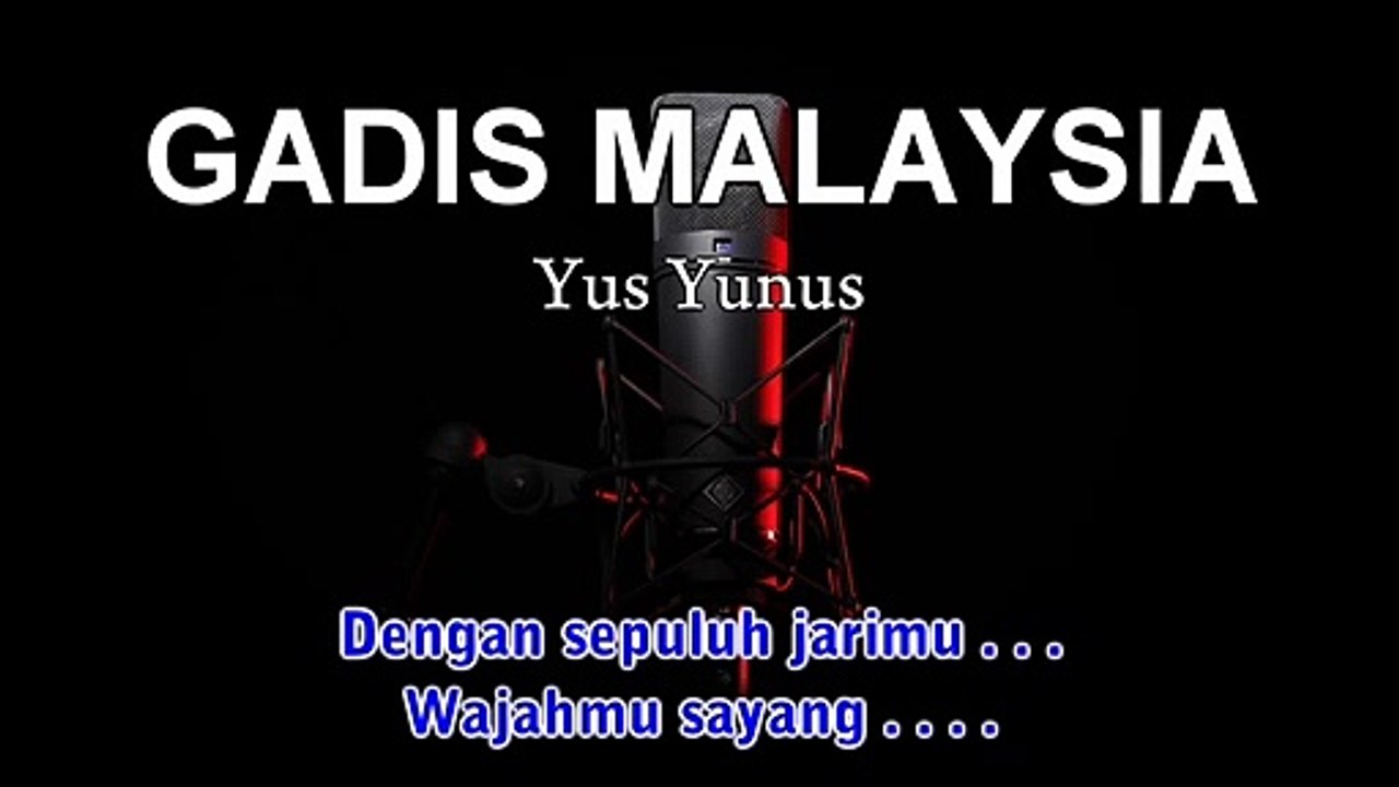 Gadis Malaysia | Yus Yunus | Karaoke Tanpa Vokal