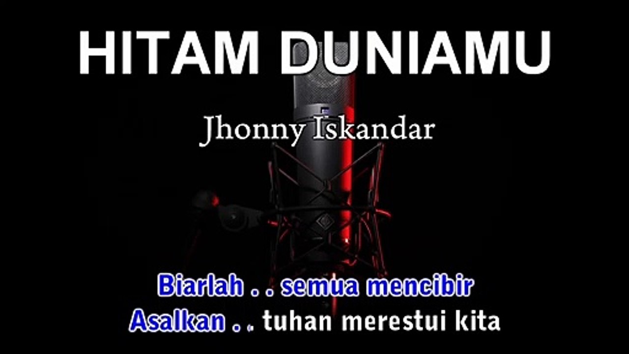 Hitam Duniamu | Jhony Iskandar | Karaoke Tanpa Vokal