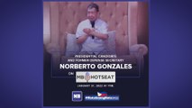 FULL INTERVIEW: MB Hot Seat with Presidential candidate Former Defense Secretary Norberto Gonzales