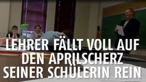 Diese Schülerin spielt ihrem Lehrer einen gelungenen Aprilscherz