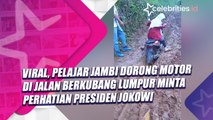 Viral, Pelajar Jambi Dorong Motor di Jalan Berkubang Lumpur Minta Perhatian Presiden Jokowi