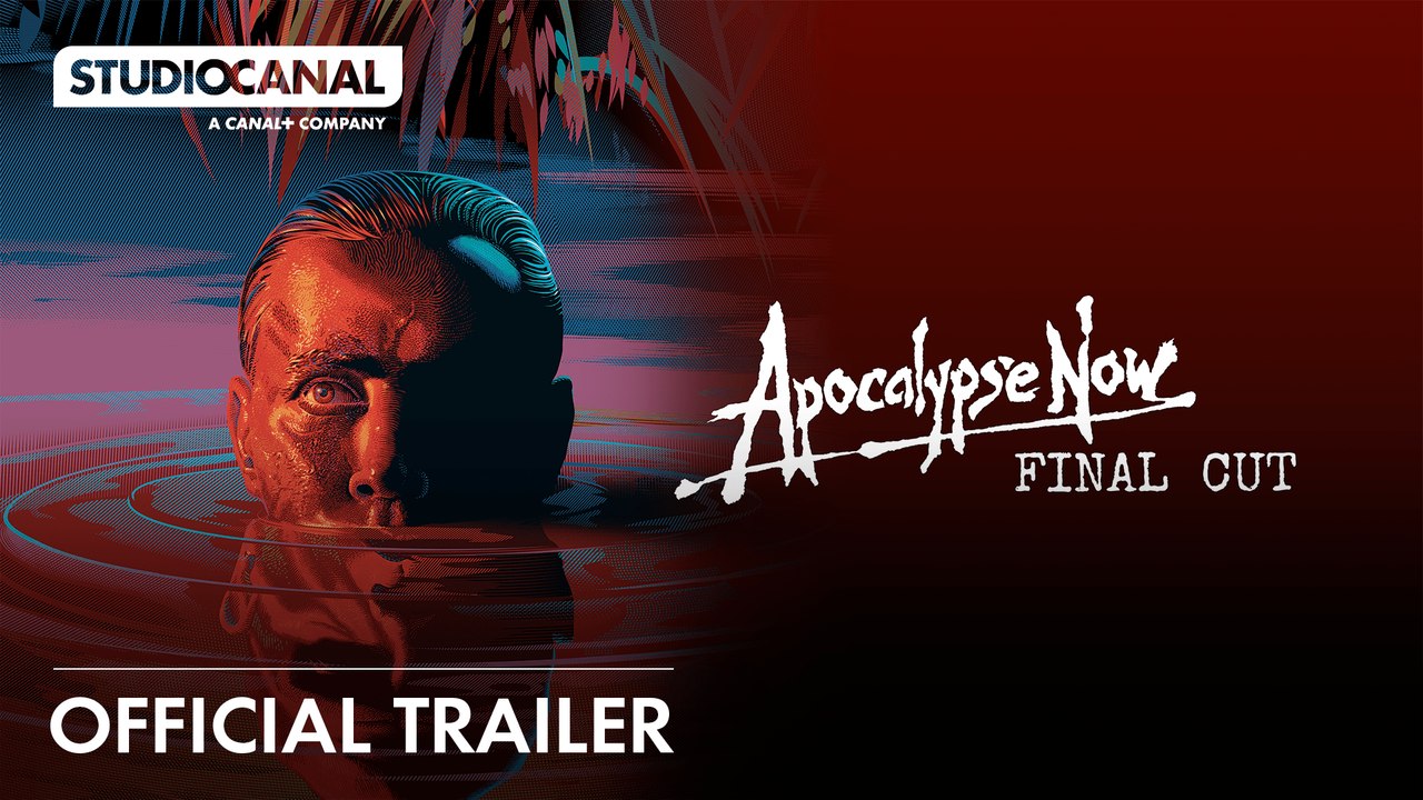 APOCALYPSE NOW: FINAL CUT | Official Trailer - Directed by Francis Ford Coppola | STUDIOCANAL International