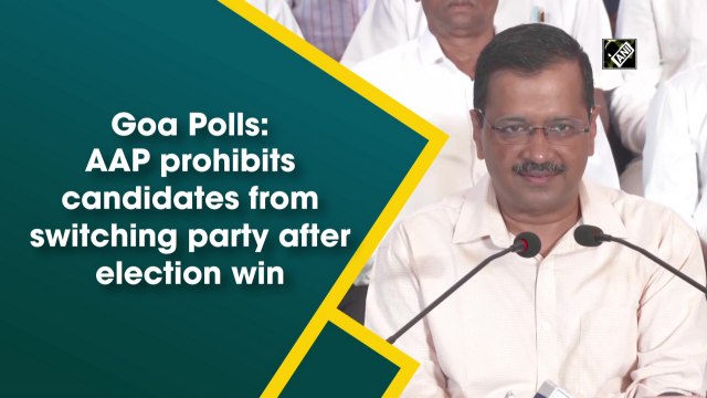 Goa Polls: AAP prohibits candidates from switching party after election win