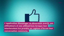 Messenger va bientôt rendre visibles les captures d’écran de vos conversations