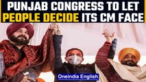 Punjab Congress wants people to decide its CM face | Charanjot Channi or Navjot Sidhu |Oneindia News