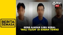 Geng ajaran ilmu kebal 'Wali Tujuh' di Sabah tewas